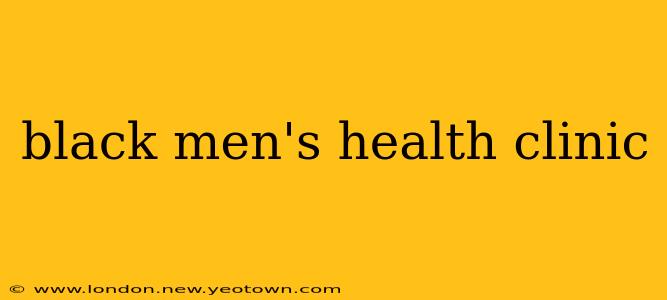 black men's health clinic