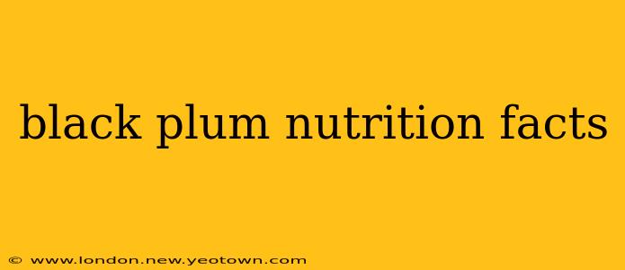 black plum nutrition facts