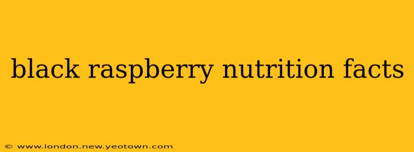 black raspberry nutrition facts