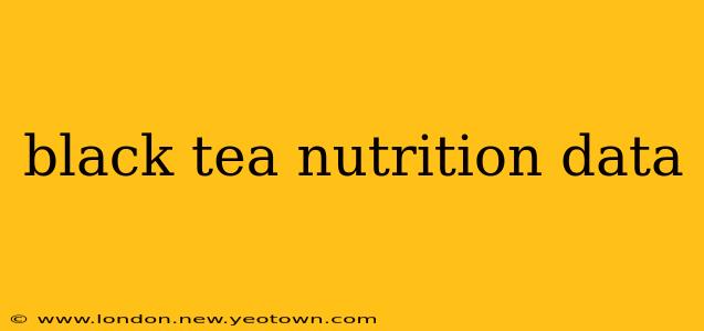 black tea nutrition data