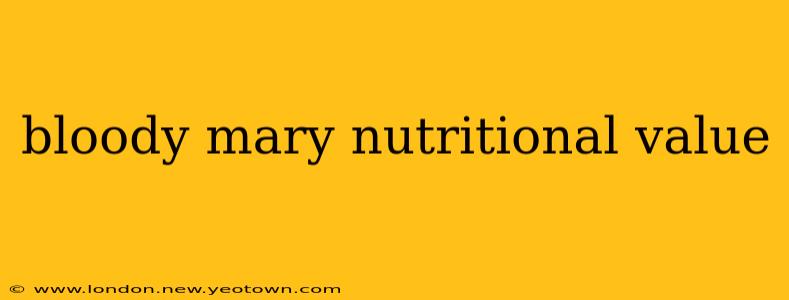 bloody mary nutritional value