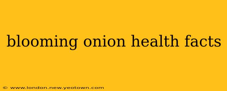 blooming onion health facts