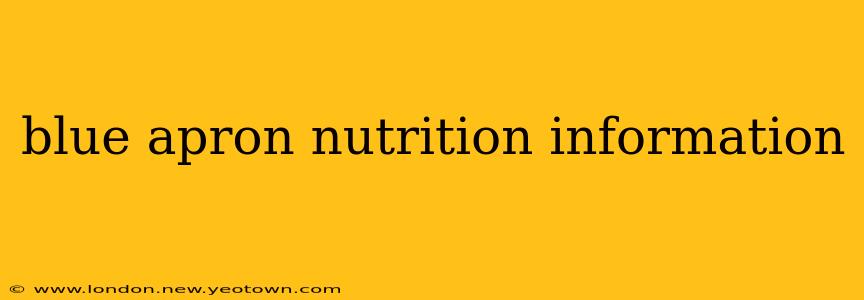 blue apron nutrition information