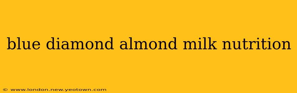 blue diamond almond milk nutrition