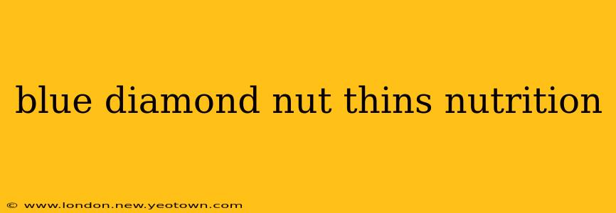 blue diamond nut thins nutrition