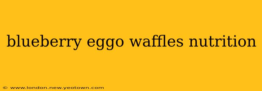 blueberry eggo waffles nutrition