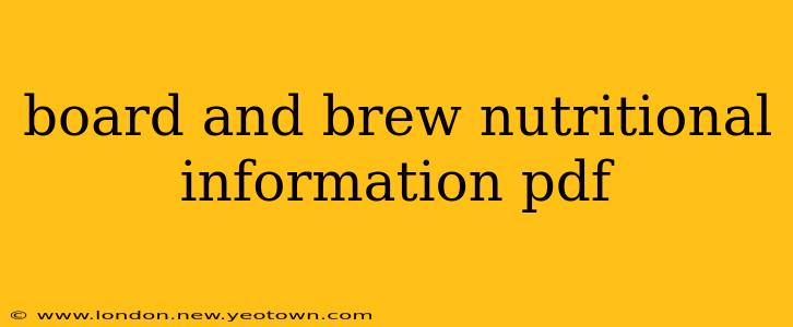 board and brew nutritional information pdf