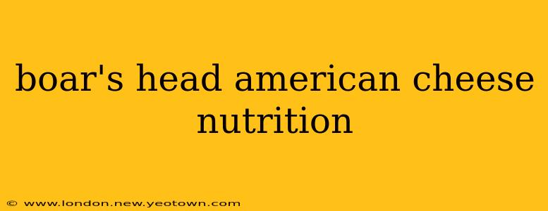 boar's head american cheese nutrition