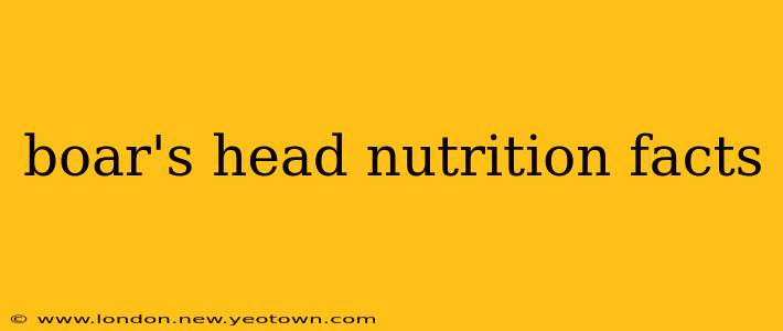boar's head nutrition facts