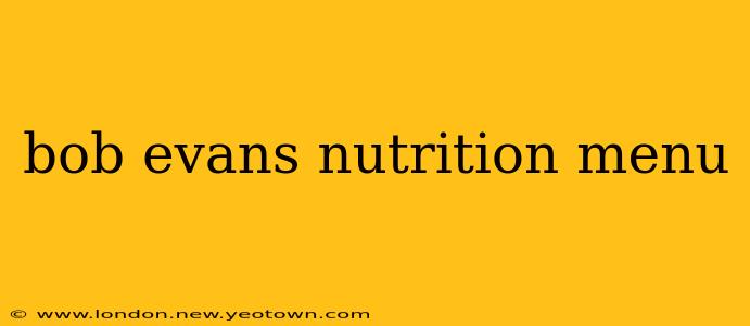 bob evans nutrition menu