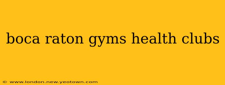boca raton gyms health clubs