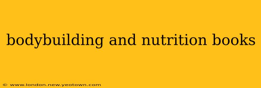 bodybuilding and nutrition books