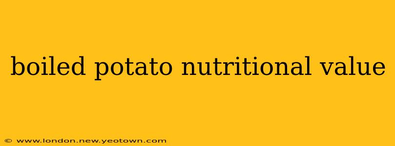 boiled potato nutritional value