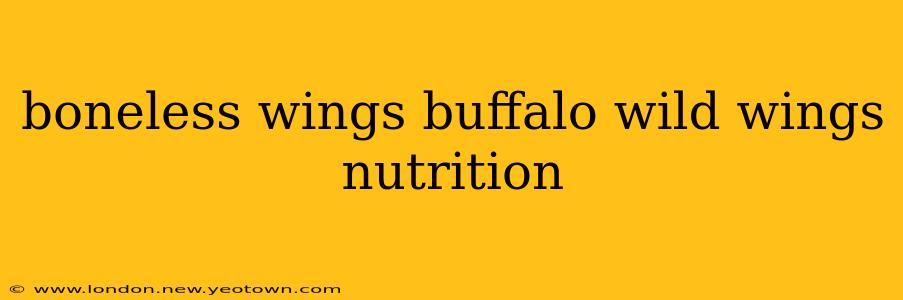 boneless wings buffalo wild wings nutrition