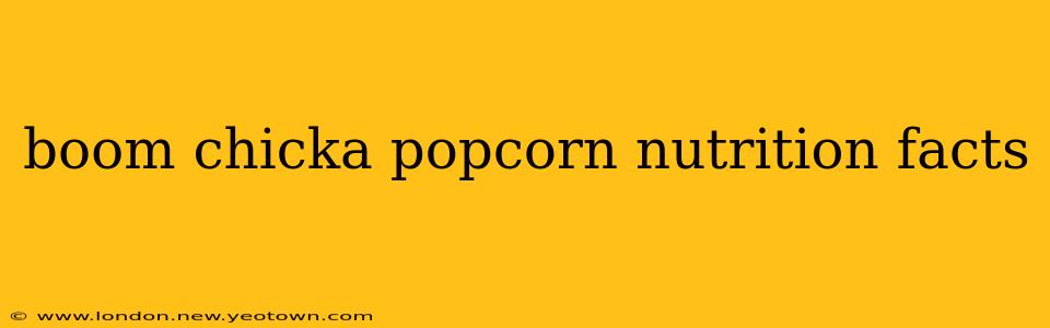 boom chicka popcorn nutrition facts
