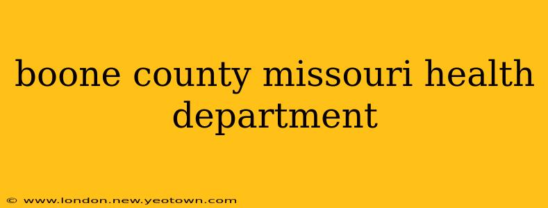 boone county missouri health department