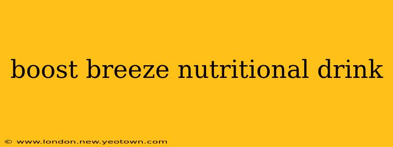 boost breeze nutritional drink