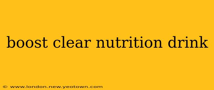 boost clear nutrition drink