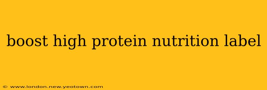 boost high protein nutrition label