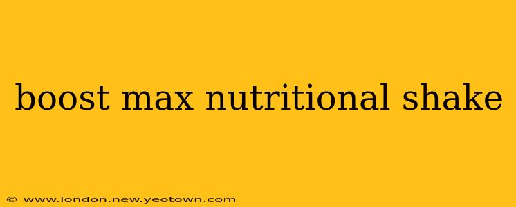 boost max nutritional shake