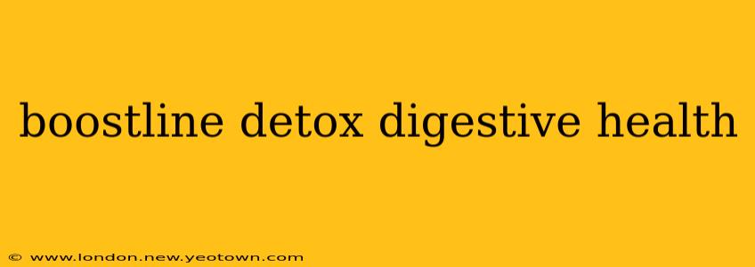 boostline detox digestive health
