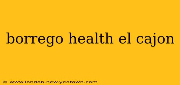borrego health el cajon