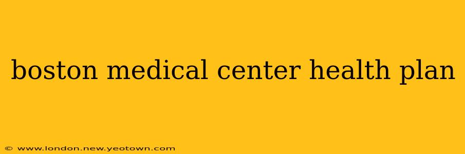 boston medical center health plan
