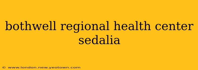 bothwell regional health center sedalia
