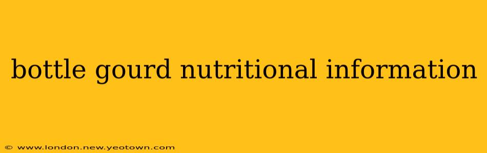 bottle gourd nutritional information
