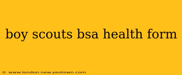boy scouts bsa health form