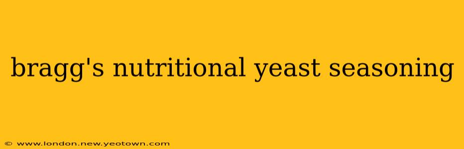 bragg's nutritional yeast seasoning