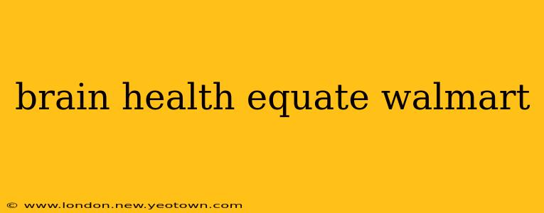 brain health equate walmart