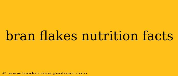 bran flakes nutrition facts