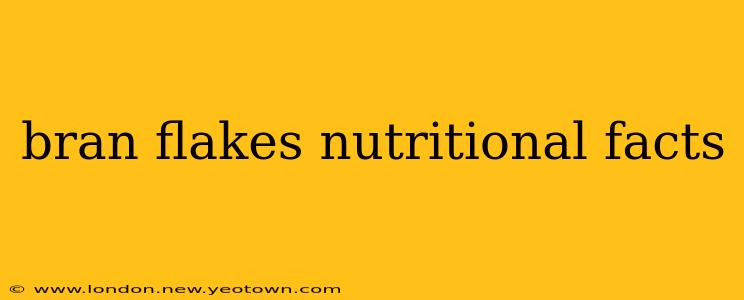 bran flakes nutritional facts