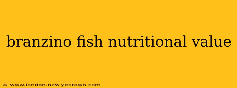 branzino fish nutritional value