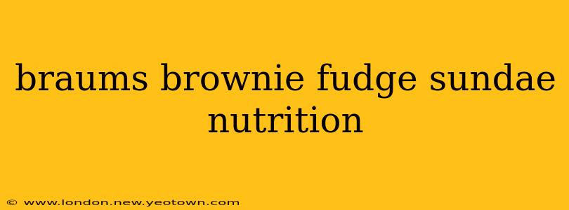braums brownie fudge sundae nutrition