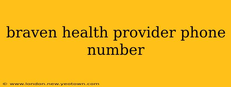 braven health provider phone number