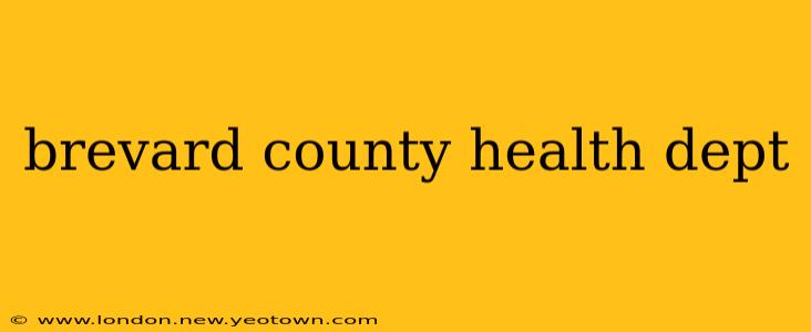 brevard county health dept