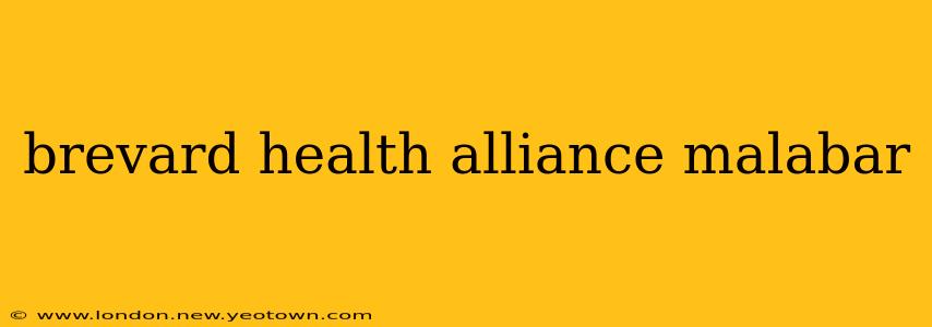 brevard health alliance malabar
