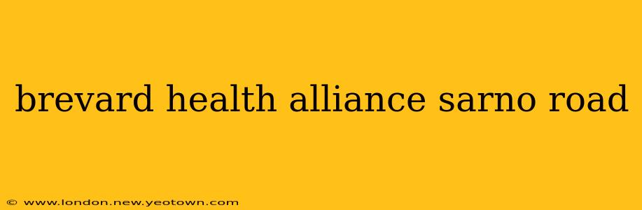 brevard health alliance sarno road