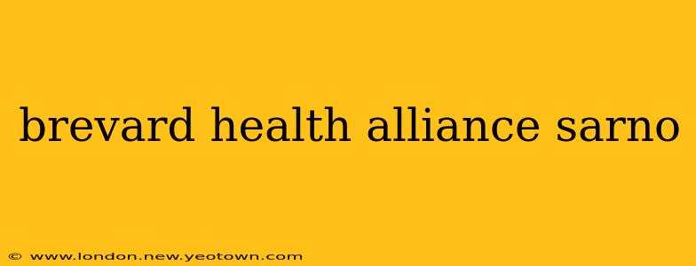 brevard health alliance sarno