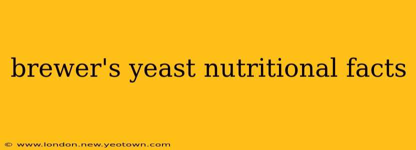 brewer's yeast nutritional facts