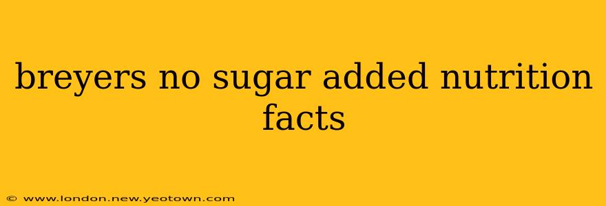 breyers no sugar added nutrition facts
