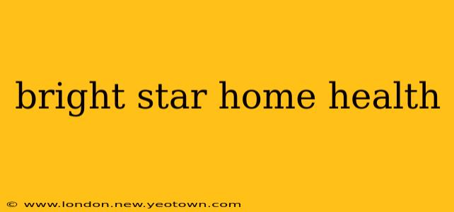 bright star home health