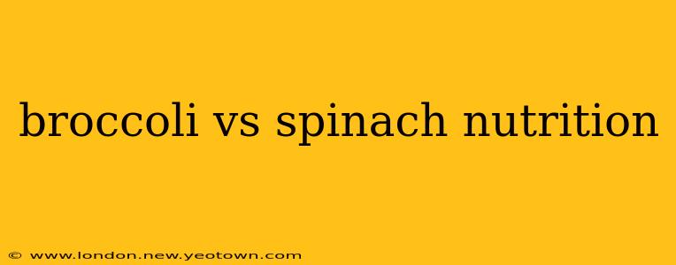 broccoli vs spinach nutrition