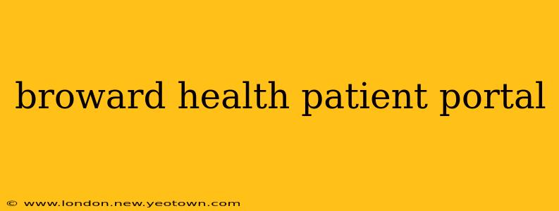 broward health patient portal