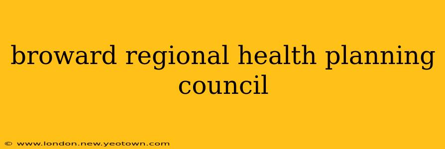 broward regional health planning council