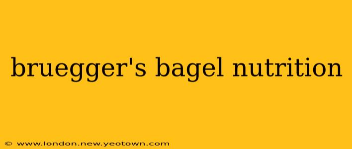 bruegger's bagel nutrition