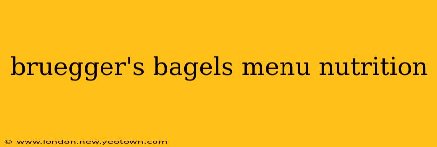 bruegger's bagels menu nutrition