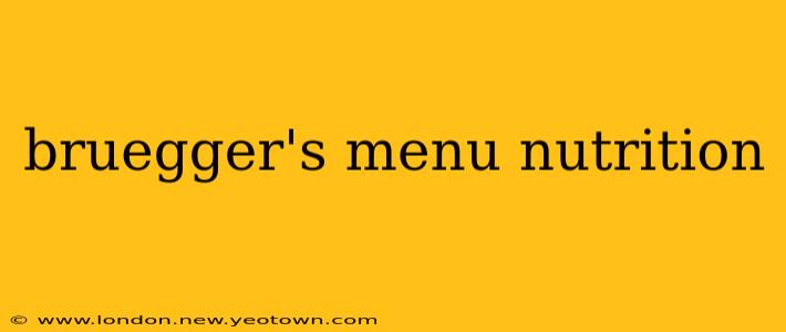 bruegger's menu nutrition